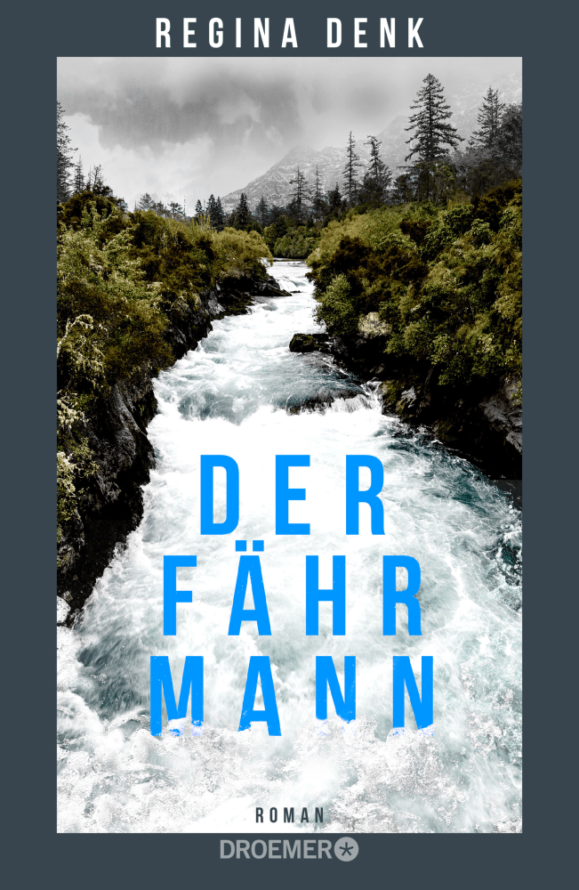 Cover with river flowing through forest, cloudy sky, and blue text 'DER FÄHRMANN'.
