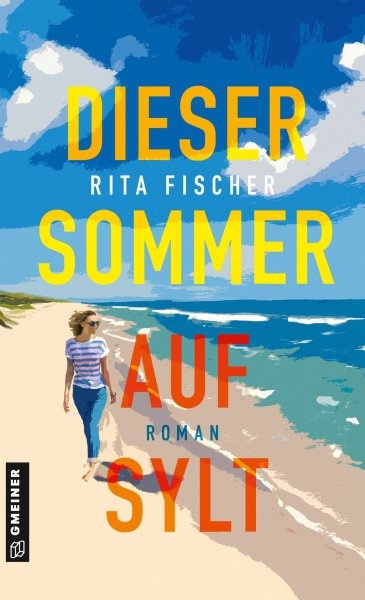 Book cover: Woman walking on a beach, text 'Dieser Sommer auf Sylt' by Rita Fischer.